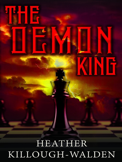 Title details for The Demon King by Heather Killough-Walden - Available